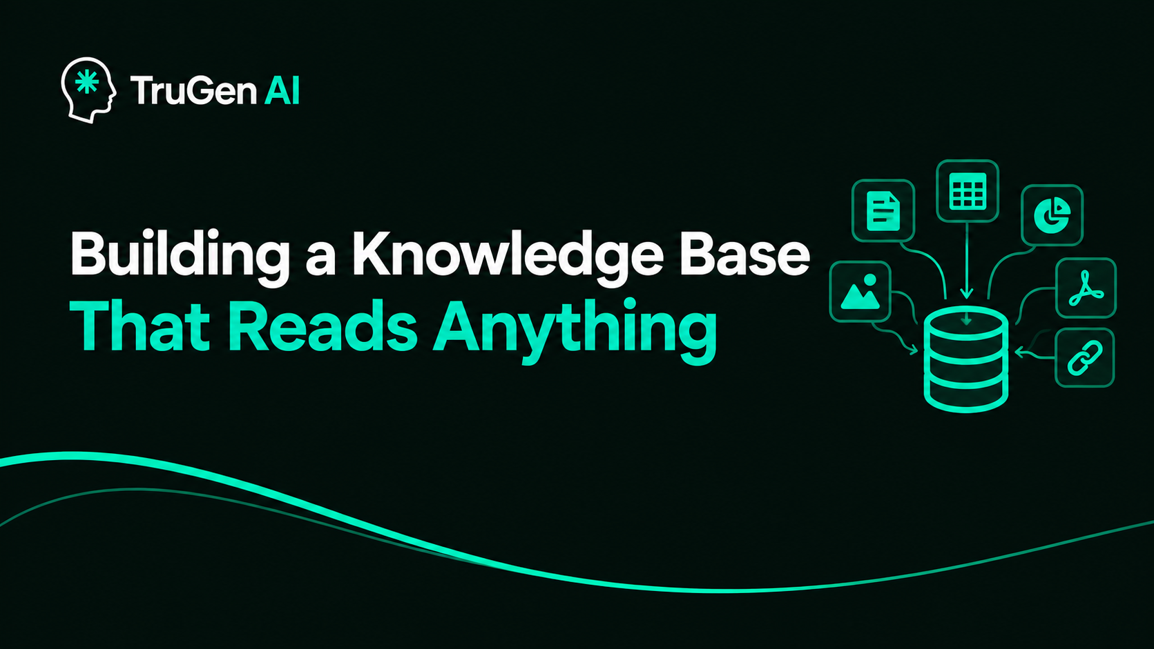 TruGen AI logo and headline "Building a Knowledge Base That Reads Anything" with database and data source icons on dark background